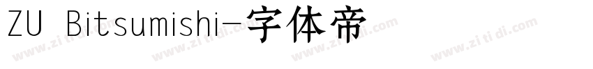 ZU Bitsumishi字体转换